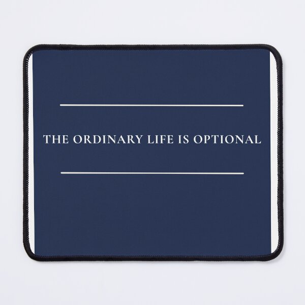 Item preview, The Ordinary Life Is Optional | Live Louder | Intentional Living Quote designed and sold by LiveLouderCo.