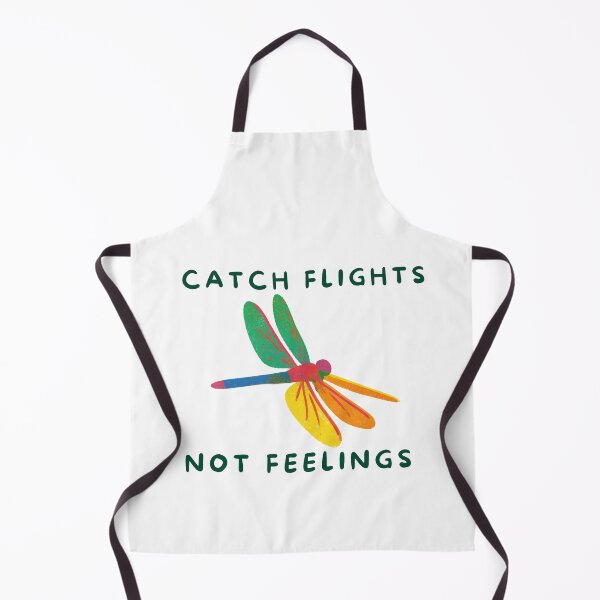 Item preview, Catch Flights Not Feelings Dragonfly Design designed and sold by Feral Vibes.