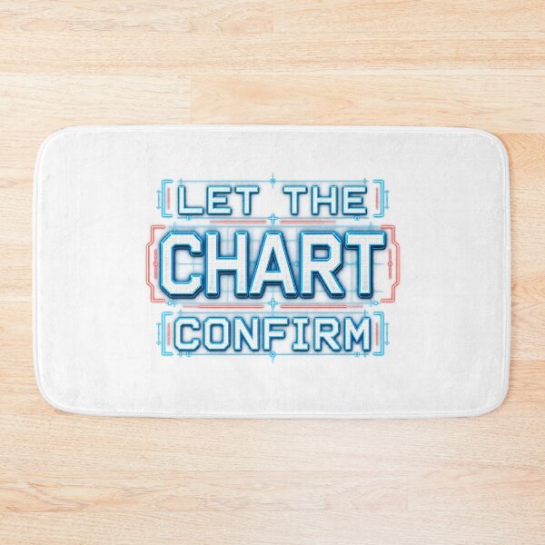 Item preview, Let the Chart Confirm Neon Trading Discipline designed and sold by VolatilityEdge.