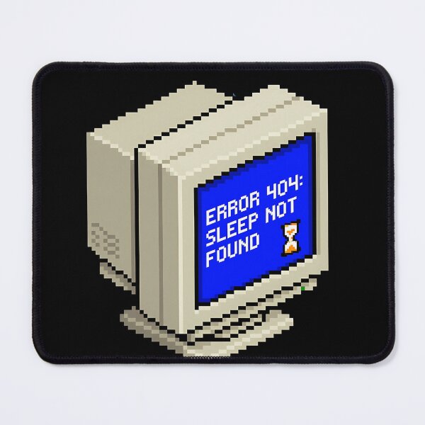 Item preview, Error 404 Sleep Not Found Retro 8-Bit Computer Programmer Insomnia designed and sold by WorldShop17.