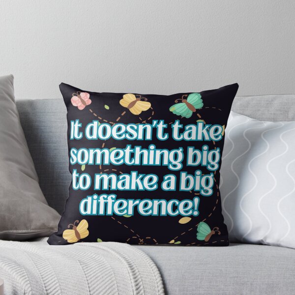 Item preview, It doesn't take something big to make a big difference! designed and sold by MountainRoisin.