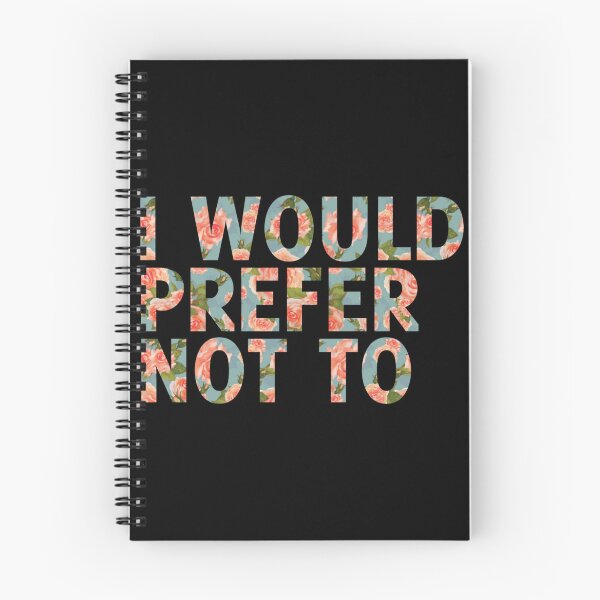 Item preview, I Would Prefer Not To Floral Edition designed and sold by badtypography.