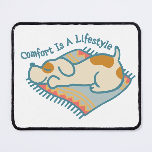 Item preview, Comfort Is A Lifestyle designed and sold by PCStudio57.