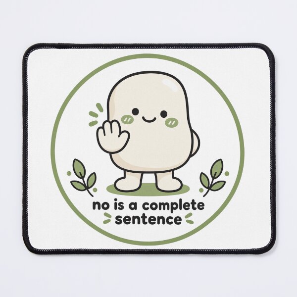 Item preview, No Is A Complete Sentence Boundaries Character Mental Health Sticker designed and sold by QCena.