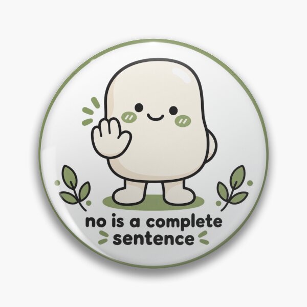 Item preview, No Is A Complete Sentence Boundaries Character Mental Health Sticker designed and sold by QCena.