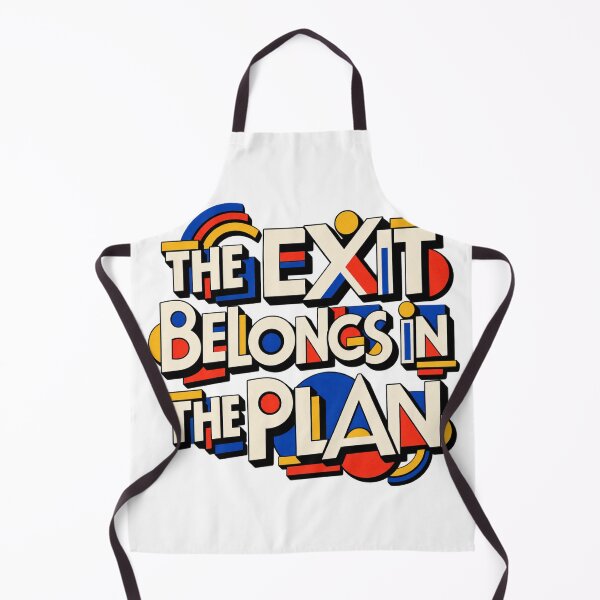 Item preview, The Exit Belongs in the Plan Bauhaus Trade Planning designed and sold by VolatilityEdge.