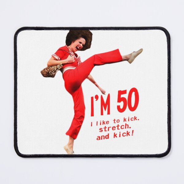 Item preview, I'M 50 I Like To Kick Stretch And Kick Funny 50Th Birthday Humor Pop Culture Art | ⭐⭐⭐⭐⭐ Best Seller designed and sold by Kolamou.