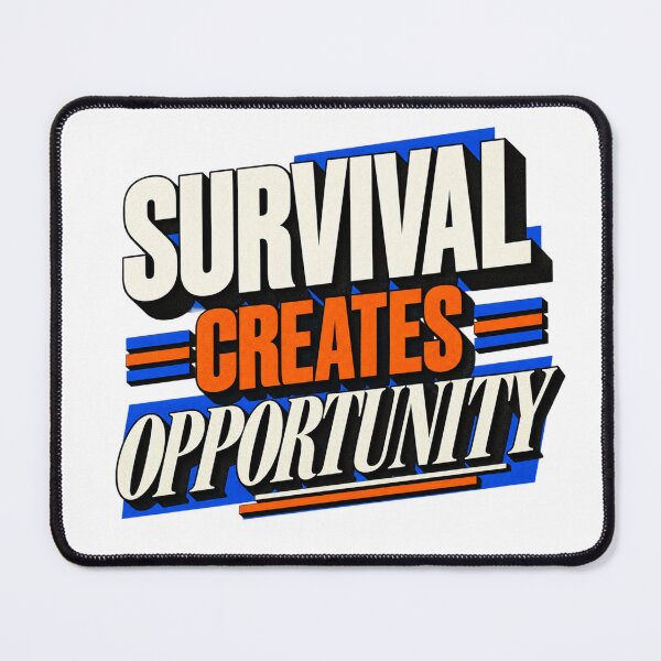 Item preview, Survival Creates Opportunity Modern Risk Mindset designed and sold by VolatilityEdge.
