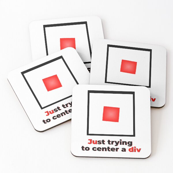 Item preview, Just Trying To Center A Div Funny Web Developer CSS Programmer designed and sold by WorldShop17.