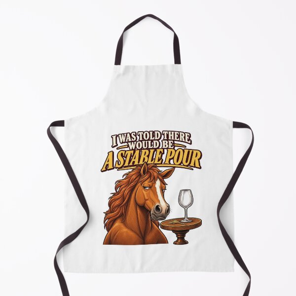 Item preview, I Was Told There Would Be A Stable Pour Equestrian Pun designed and sold by elderberry.