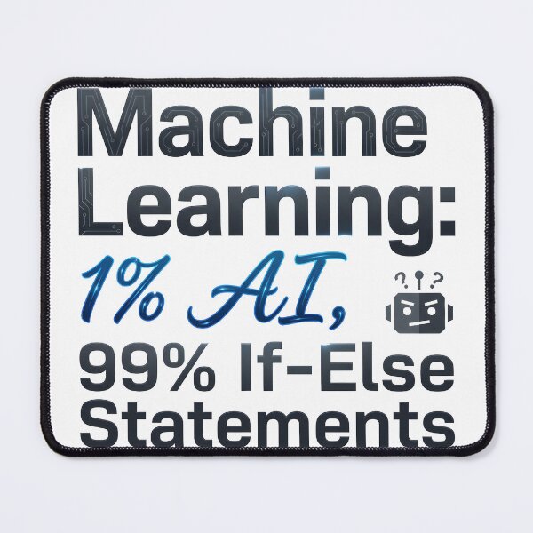 Item preview, Machine Learning If Else Statements Funny AI Programmer Coding Joke designed and sold by WorldShop17.