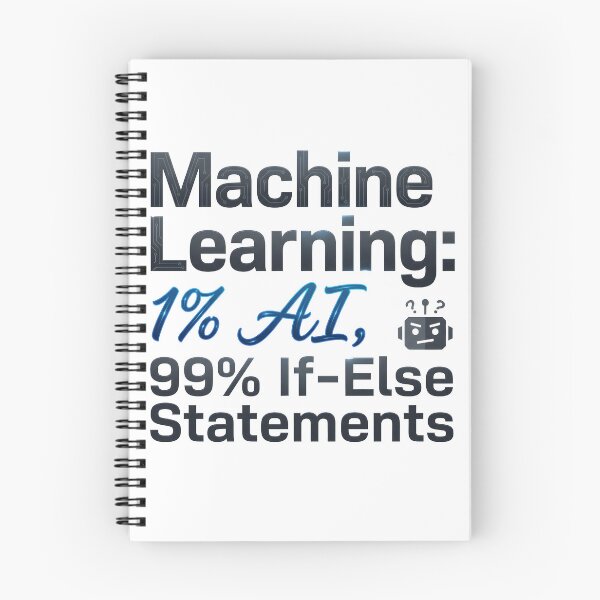 Item preview, Machine Learning If Else Statements Funny AI Programmer Coding Joke designed and sold by WorldShop17.