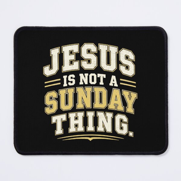 Item preview, Jesus Is Not A Sunday Thing designed and sold by ChristianLife.