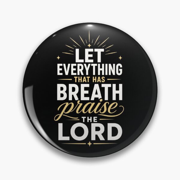 Item preview, Let Everything That Has Breath Praise The Lord Psalm 150:6 designed and sold by ChristianLife.
