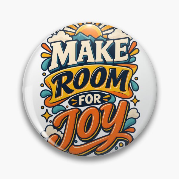 Item preview, Make Room for Joy designed and sold by Ahsacom.