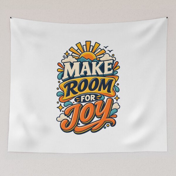 Item preview, Make Room for Joy designed and sold by Ahsacom.