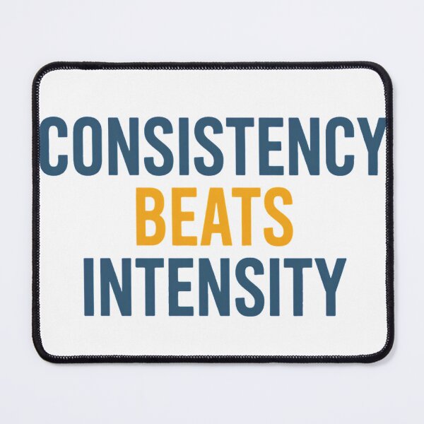 Item preview, Consistency Beats Intensity Motivational Quote Shirt designed and sold by ys96.