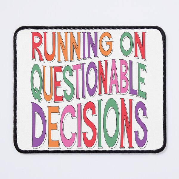 Item preview, Running on Questionable Decisions designed and sold by NextLevelThread.