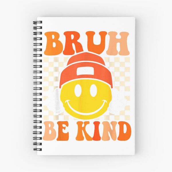 Item preview, Bruh Be Kind Unity Day Orange Anti Bullying Kindness T-Shirt designed and sold by Nayana77.