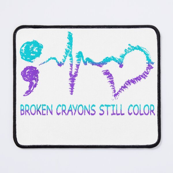 Item preview, Broken Crayons Still Color Suicide Prevention Mental Health T-Shirt designed and sold by NERD-AI.
