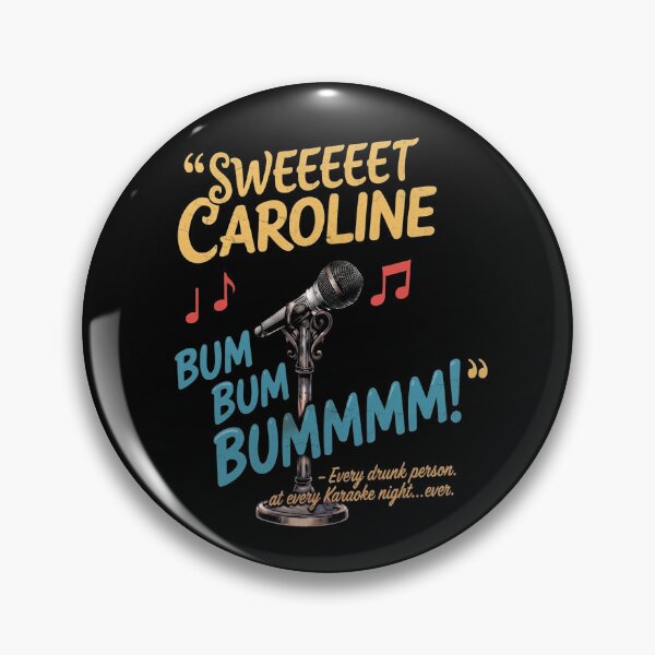 Item preview, Sweet Caroline Bum Bum Bum! designed and sold by Sticker Up.