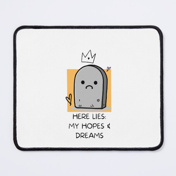 Item preview, Here Lies My Hopes And Dreams Sad Emoji Tombstone Art designed and sold by Gameshalah's Designs Hub.