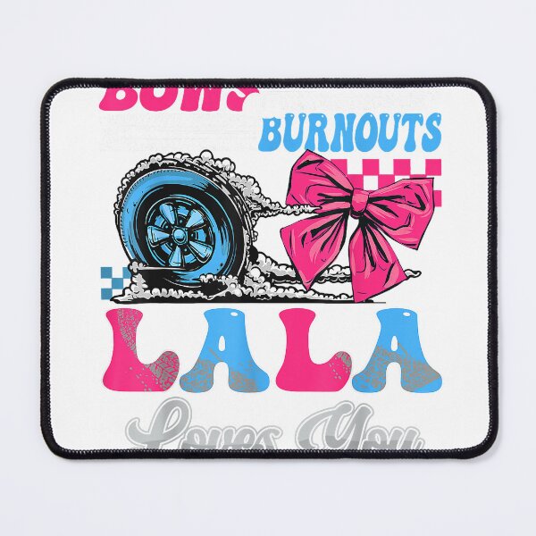 Item preview, Burnouts or Bows Lala Loves You Gender Reveal Party T-Shirt designed and sold by gidget-gadget.