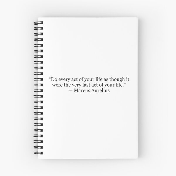 Item preview, Do Every Act of Your Life as Though It Were the Last – Marcus Aurelius Quote designed and sold by The Prose Atelier.