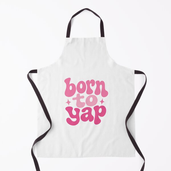 Item preview, Born To Yap Funny Talkative Person Quote designed and sold by HumansStuck12.