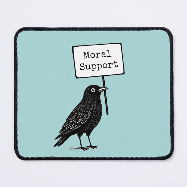 Item preview, Moral Support Crow Funny Bird designed and sold by LuvePress.