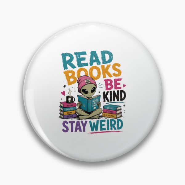 Item preview, Read Books Be Kind Stay Weird Alien Book Lover Reader Kindness Individual designed and sold by HumansStuck12.