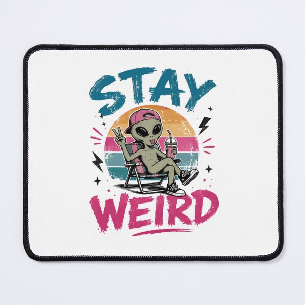 Item preview, Stay Weird Alien Extraterrestrial Retro Sci Fi Fan designed and sold by HumansStuck12.