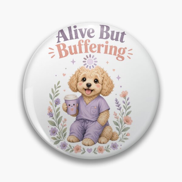 Item preview, Alive But Buffering | Funny Goldendoodle Nurse Shirt designed and sold by justsuestudio.