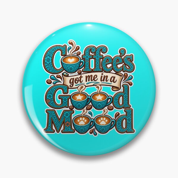 Item preview, Coffee's got me in a good mood designed and sold by TheFatherOfArt.