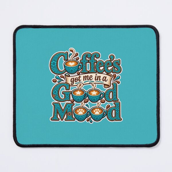 Item preview, Coffee's got me in a good mood designed and sold by TheFatherOfArt.