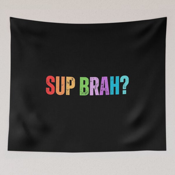Item preview, Sup Brah designed and sold by Dondonmart.