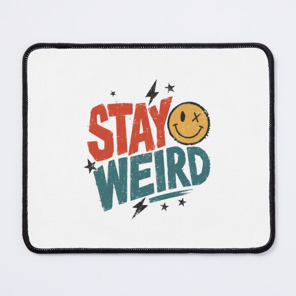 Item preview, Stay Weird Unconventional Personality Individual Motto Alternative Teen Youth designed and sold by JonesFlora2025.