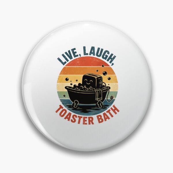 Item preview, Live, Laugh, Toaster Bath Dark Humor Sarcasm Funny Meme Quote designed and sold by RetroMini2026.