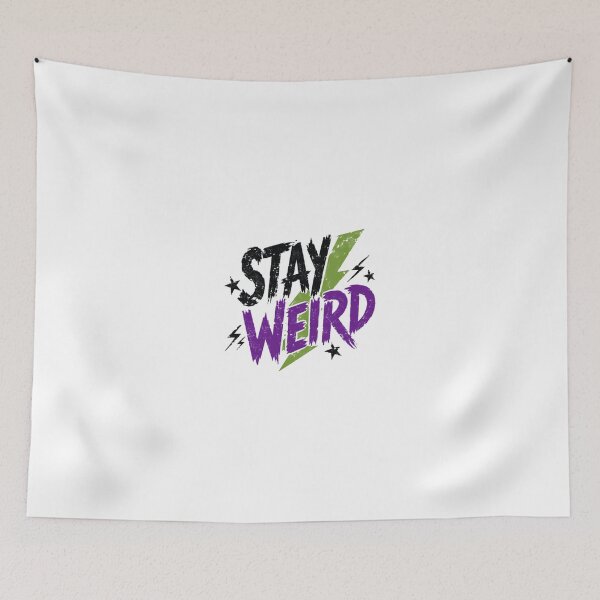 Item preview, Stay Weird Unique Personality Nonconformist Individuality Quote designed and sold by JonesFlora2025.
