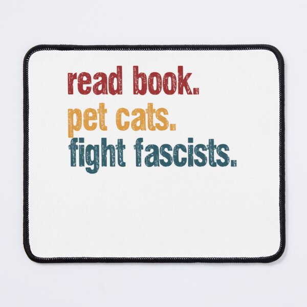Item preview, Read Book Pet Cats Fight Fascists Anti Fascist Political Activist Book Lover Cat Owner designed and sold by RetroMini2026.