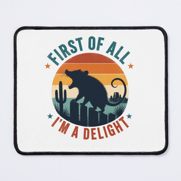 Item preview, First Of All I'm A Delight Opossum Sarcastic Animal Lover designed and sold by RetroMini2026.