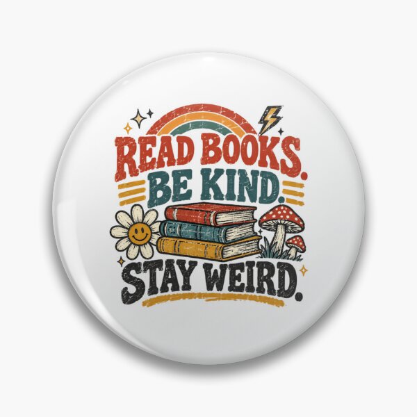 Item preview, Read Books. Be Kind. Stay Weird. Book Lover Reader Kindness Individual Affirmation. designed and sold by JonesFlora2025.