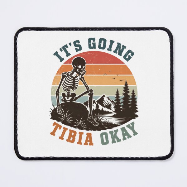 Item preview, It's Going Tibia Okay Skeleton Pun Anatomy Humor Healthcare Worker designed and sold by RetroMini2026.