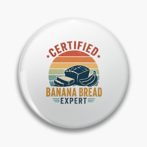Item preview, Certified Banana Bread Expert Baker Foodie Baking Enthusiast designed and sold by RetroMini2026.