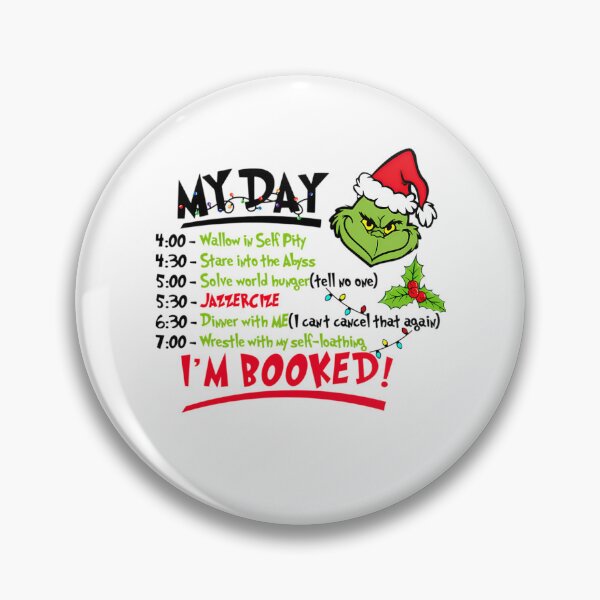 Item preview, The Grinch My Day I'm Booked Christmas Schedule designed and sold by RakeshPatelArt.