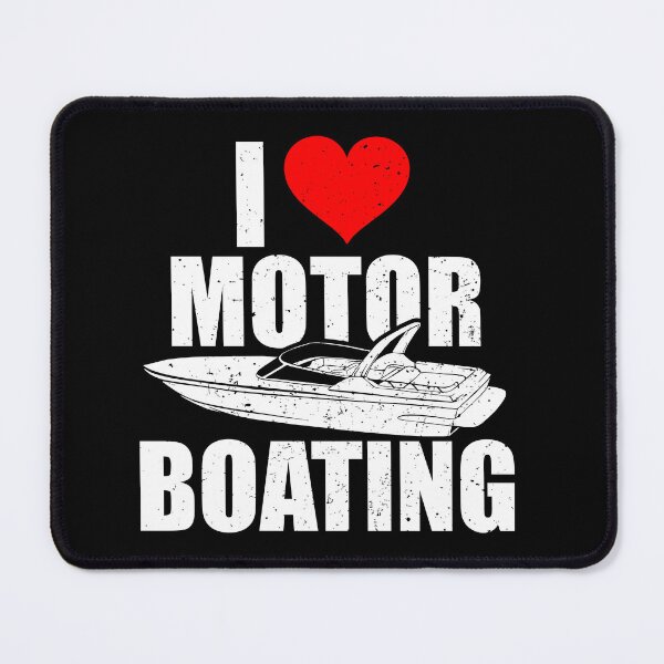 Item preview, I Love Motor Boating Funny Boating designed and sold by riczyeleanor.