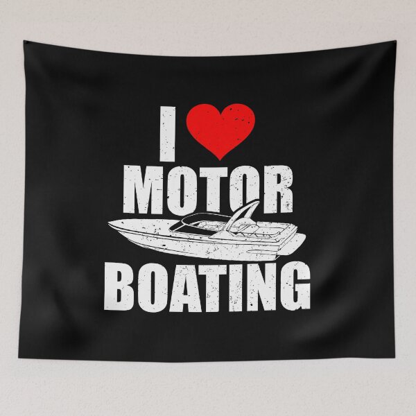 Item preview, I Love Motor Boating Funny Boating designed and sold by riczyeleanor.