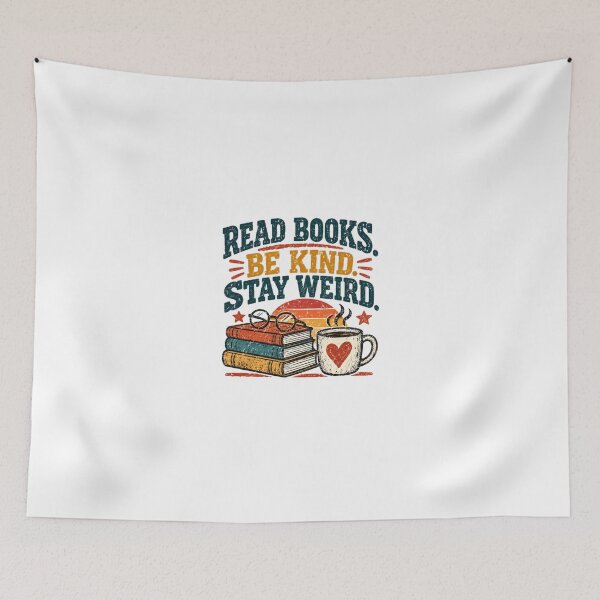 Item preview, Read Books. Be Kind. Stay Weird. Book Lover Reader Kindness Unique Personality designed and sold by JonesFlora2025.