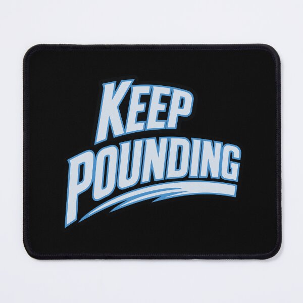 Item preview, Keep Pounding designed and sold by sabinako.