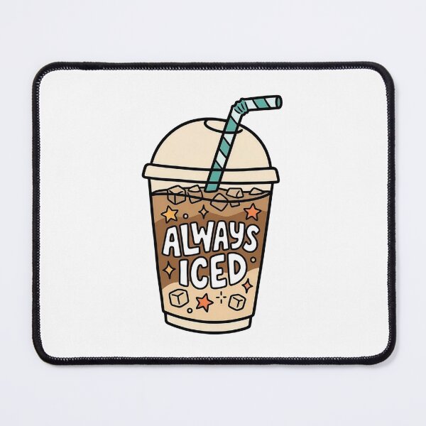 Item preview, Always Iced Coffee designed and sold by wingoo22.